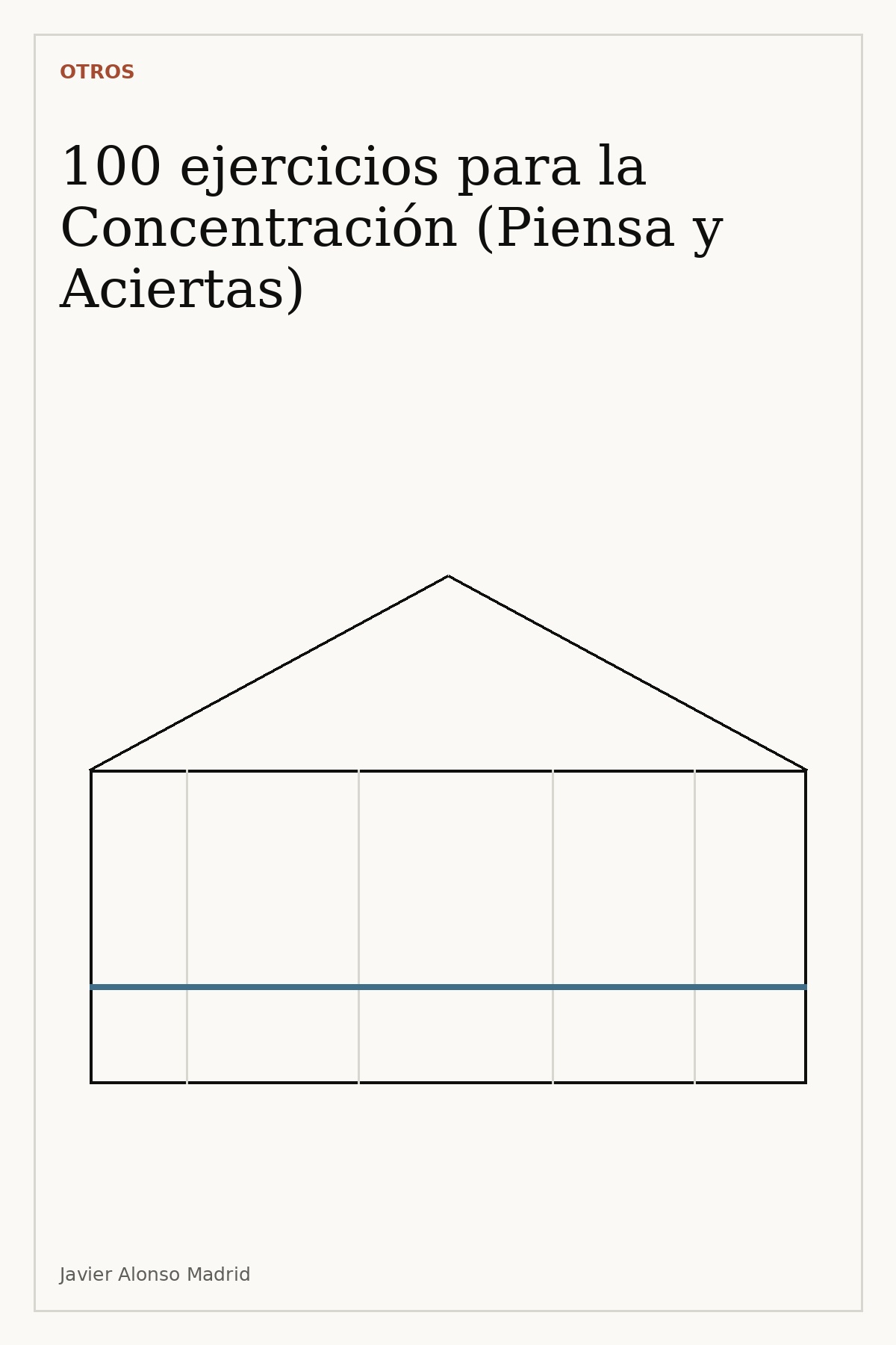 100 ejercicios para la Concentración (Piensa y Aciertas)