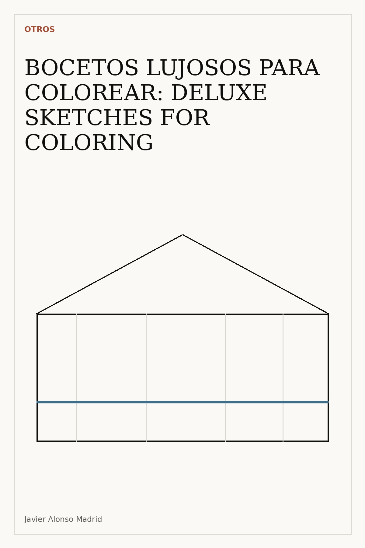 BOCETOS LUJOSOS PARA COLOREAR: DELUXE SKETCHES FOR COLORING